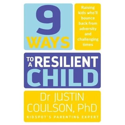 9 Ways to a Resilient Child