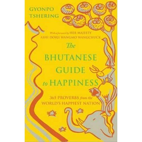 Bhutanese Guide to Happiness