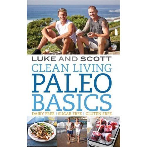 Clean Living: Paleo Basics