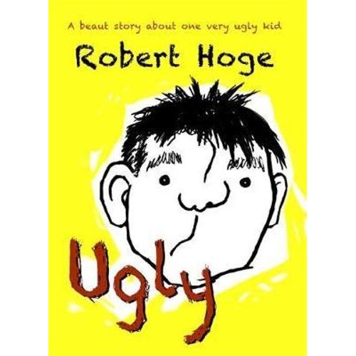Ugly (younger readers): The bestselling Australian story, now published internationally