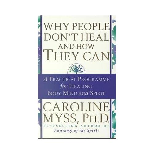 Why People Don't Heal & How They Can