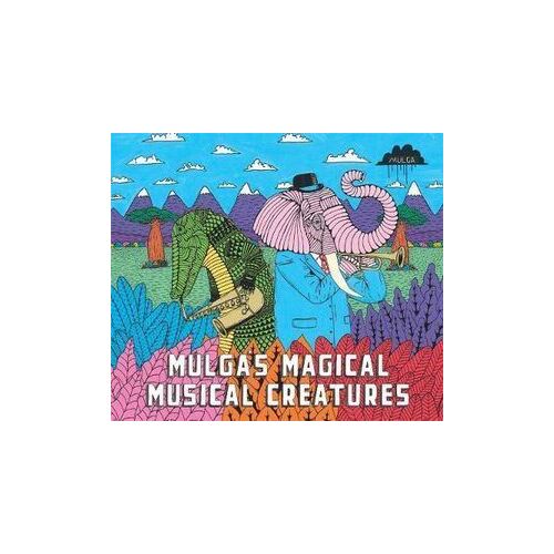 Mulga's Magical Musical Creatures