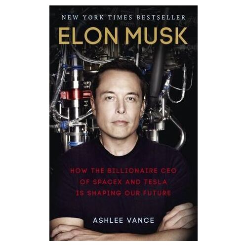 Elon Musk: How the Billionaire CEO of SpaceX and Tesla is Shaping our Future
