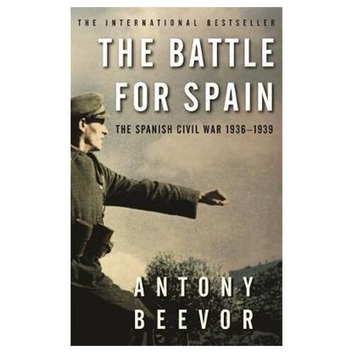 Battle for Spain, The: The Spanish Civil War 1936-1939