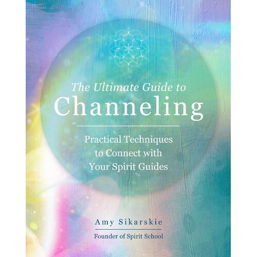 Ultimate Guide to Channeling