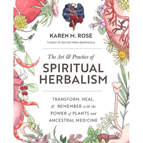 Art & Practice of Spiritual Herbalism