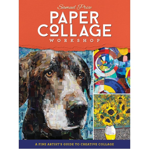 Paper Collage Workshop: A fine artist's guide to creative collage
