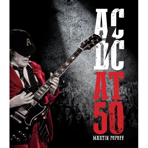 AC/DC at 50 by Martin Popoff