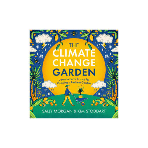 Climate Change Garden  UPDATED EDITION