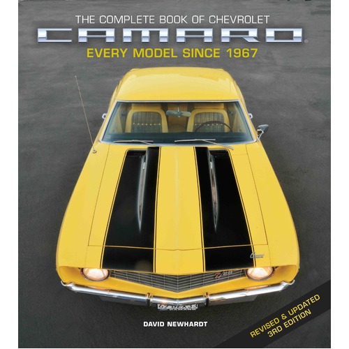 Complete Book of Chevrolet Camaro, 3rd Edition, The: Every Model since 1967