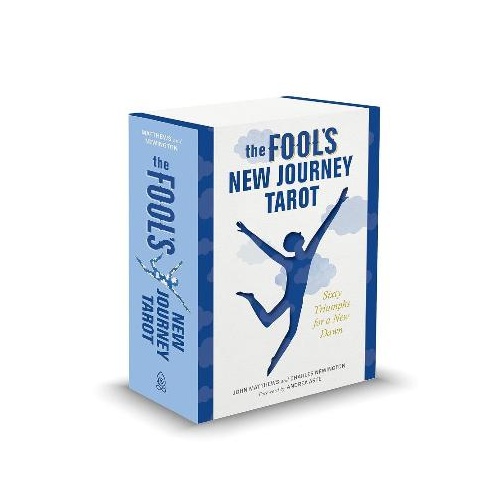 Fool's New Journey Tarot, The: Sixty Triumphs for a New Dawn