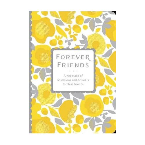 Forever Friends: A Keepsake of Questions and Answers for Best Friends: Volume 25