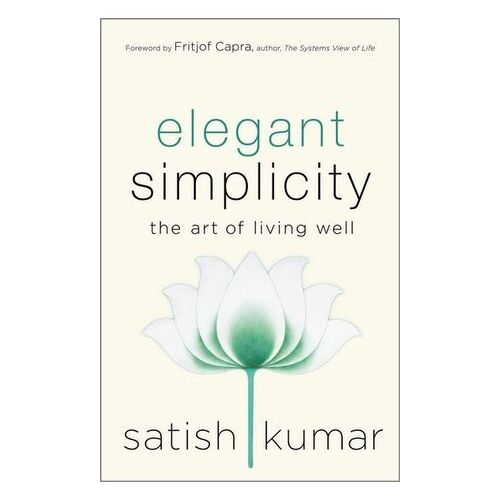 Elegant Simplicity: The Art of Living Well