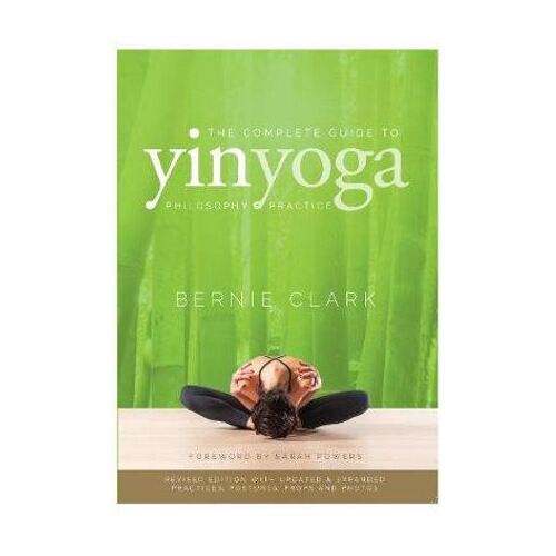 Complete Guide to Yin Yoga