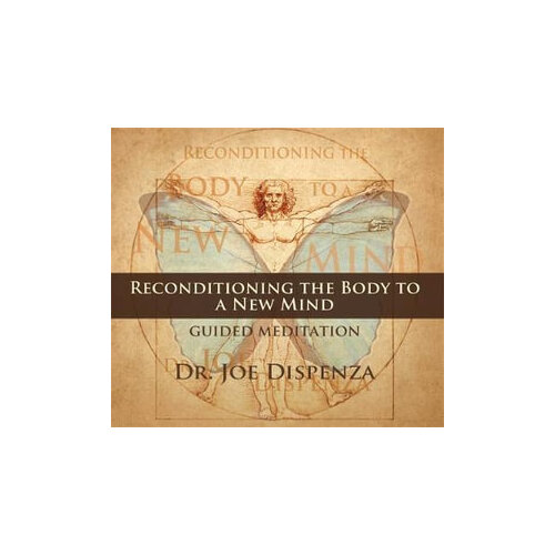 CD: Reconditioning the Body to a New Mind Meditation
