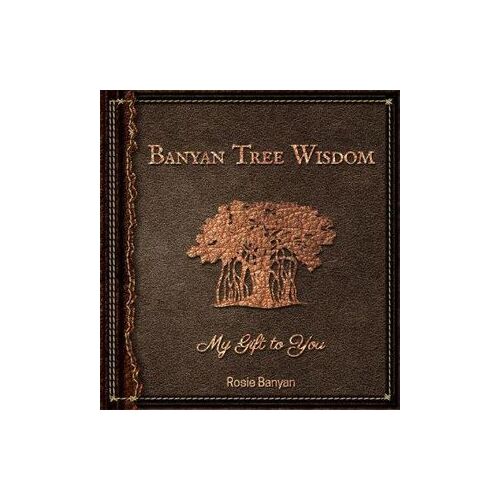 Banyan Tree Wisdom