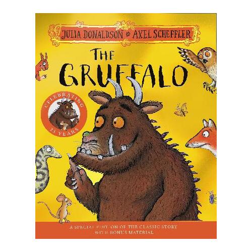 Gruffalo 25th Anniversary Edition, The: with a shiny cover and fun bonus material