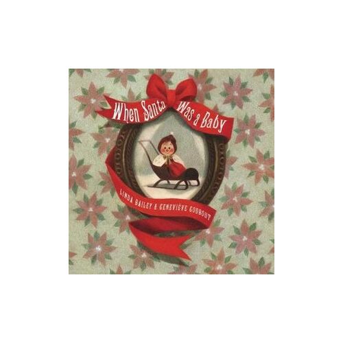 When Santa Was A Baby