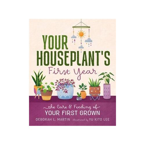 Your Houseplant's First Year: The Care and Feeding of Your First Grown