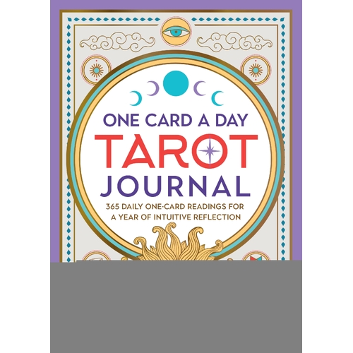 One Card a Day Tarot Journal: 365 Daily One-Card Readings for a Year of Intuitive Reflection