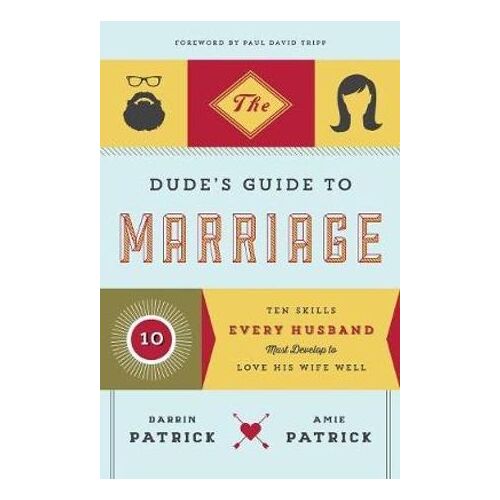 Dude's Guide to Marriage