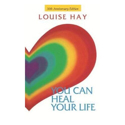 You Can Heal Your Life 30th Anniversary Edition