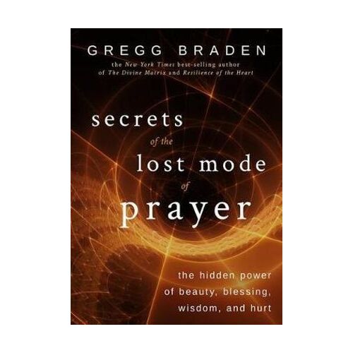 Secrets of the Lost Mode of Prayer