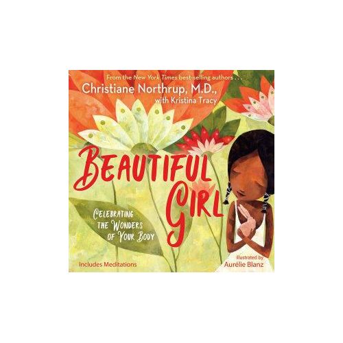 Beautiful Girl: Celebrating the Wonders of Your Body