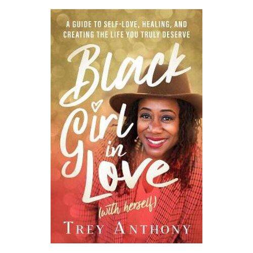 Black Girl In Love (With Herself)