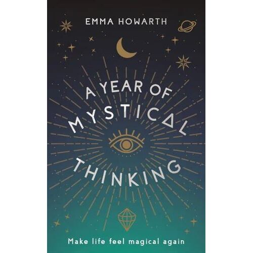 Year of Mystical Thinking: Make Life Feel Magical Again