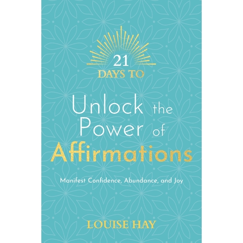 21 Days to Unlock the Power of Affirmations