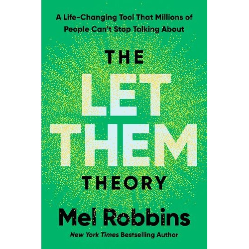 Let Them Theory, The: A Life-Changing Tool That Millions of People Can't Stop Talking About