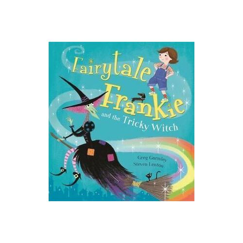 Fairytale Frankie and the Tricky Witch