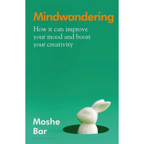 Mindwandering: How It Can Improve Your Mood and Boost Your Creativity