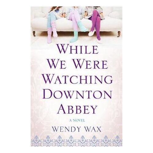 While We Were Watching Downton Abbey