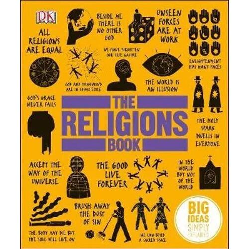 Religions Book, The: Big Ideas Simply Explained