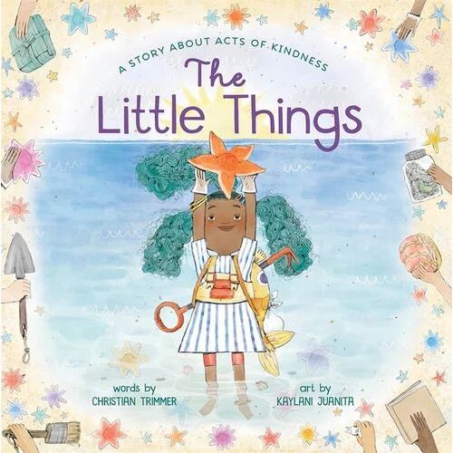 Little Things: A Story About Acts of Kindness