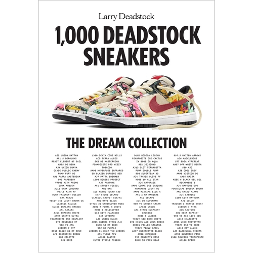 1000 Deadstock Sneakers: The Dream Collection