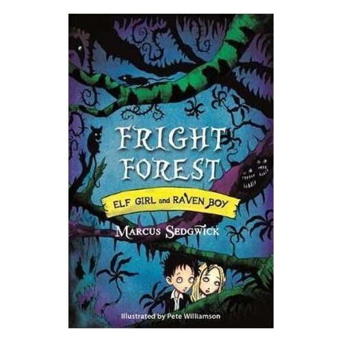 Elf Girl and Raven Boy: Fright Forest: Book 1