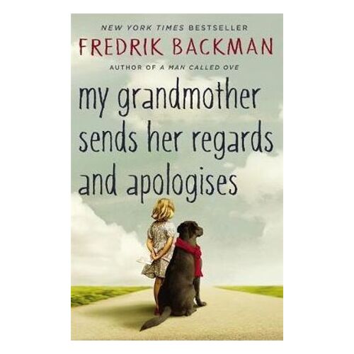 My Grandmother Sends Her Regards and Apologises