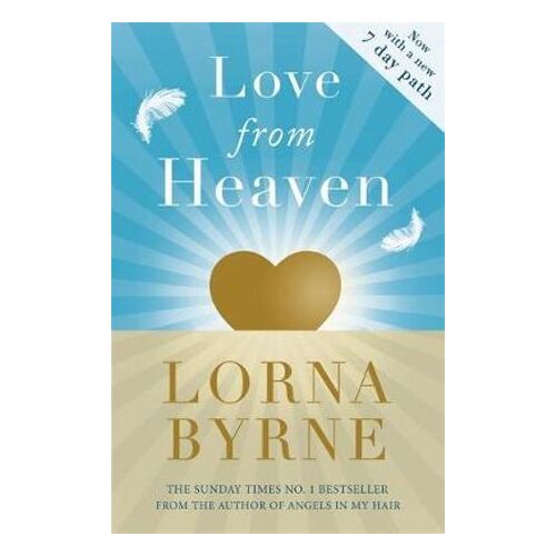 Love From Heaven: Now includes a 7 day path to bring more love into your life