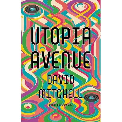 Utopia Avenue: The Number One Sunday Times Bestseller