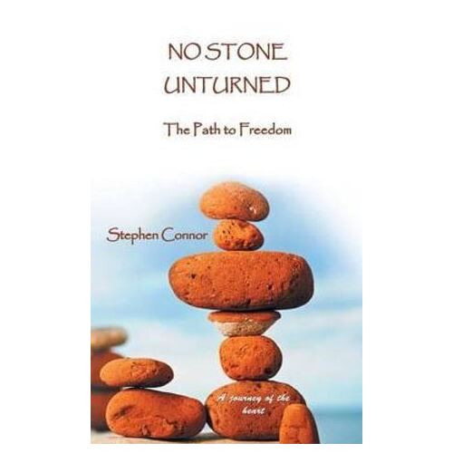 No Stone Unturned: The Path to Freedom