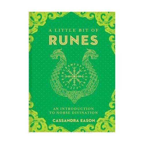 Little Bit of Runes, A: An Introduction to Norse Divination