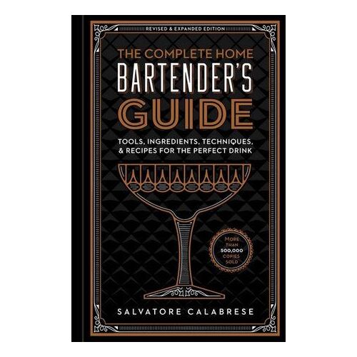 Complete Home Bartender's Guide