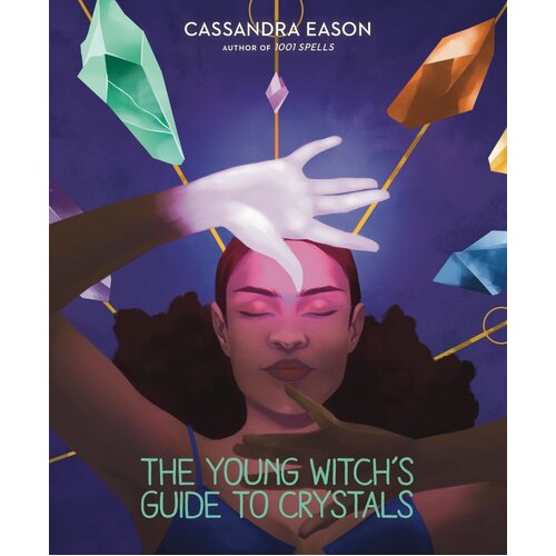 Young Witch's Guide to Crystals, The