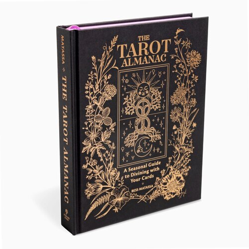 Tarot Almanac, The: A Seasonal Guide to Divining with Your Cards