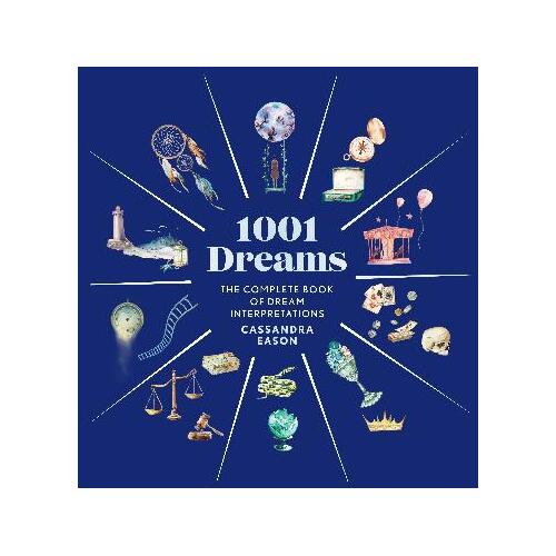 1001 Dreams: The Complete Book of Dream Interpretations