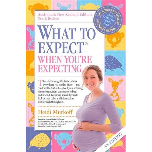 What to Expect When You're Expecting: 5th Edition of the world's bestselling pregnancy book