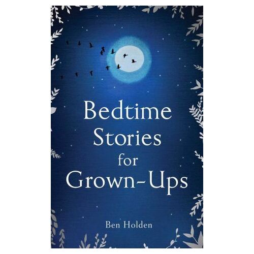 Bedtime Stories for Grown-ups
